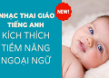 Nghe nhạc tiếng Anh cho bé | Giúp con bạn làm quen tiếng Anh sớm