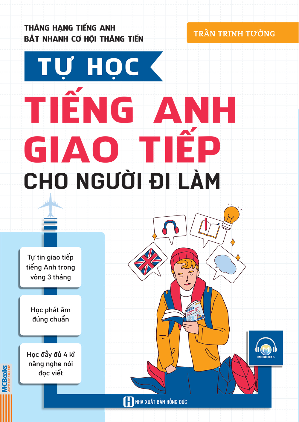 Tiếng Anh giao tiếp cho người đi làm: Cải thiện nhanh để thăng tiến.