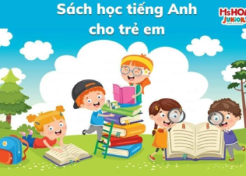 Tiếng Anh cho trẻ mầm non: Ba mẹ nên bắt đầu dạy bé học từ mấy tuổi là tốt nhất?