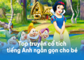 Trung tâm tiếng Anh cho bé nào tốt? Giúp con học vui, nói tiếng Anh hay.