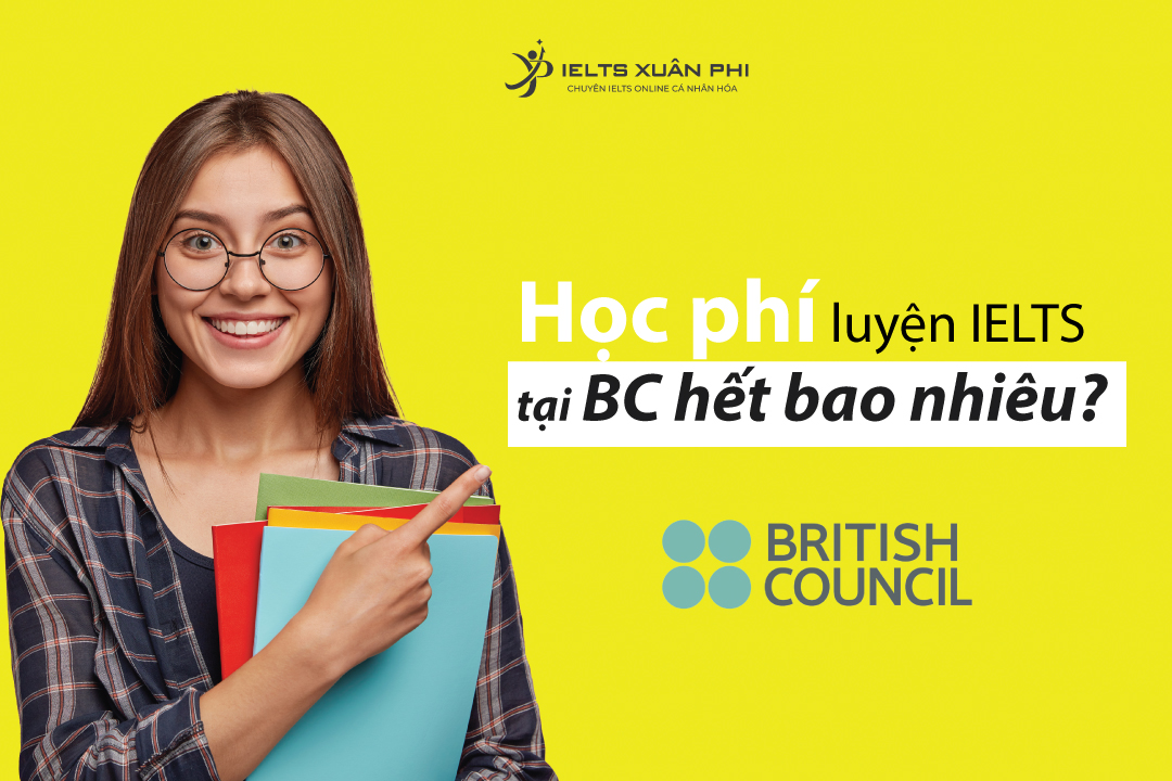 Phí học ở Hội đồng Anh, khoảng bao nhiêu một tháng?
