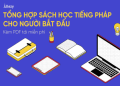 Sách tiếng anh cho người mới bắt đầu pdf: Tổng hợp đầy đủ, học là thích.