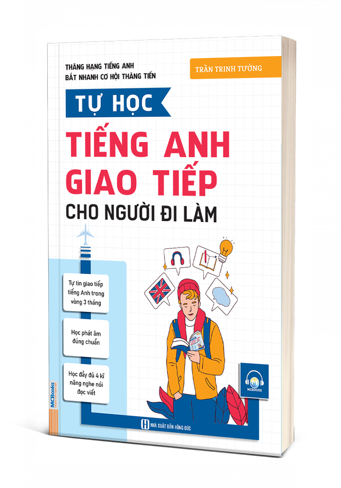 Sách tiếng Anh giao tiếp cho người đi làm: Cẩm nang giúp bạn tự tin hơn hẳn khi nói.