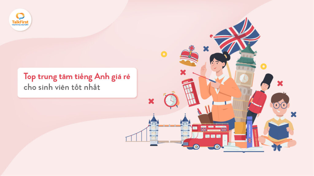 Trung Tâm Dạy Tiếng Anh Cấp Tốc Giá Rẻ Đảm Bảo Chất Lượng Cho Mọi Đối Tượng