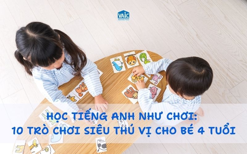 4. Top lớp tiếng Anh cho bé 6 tuổi: Học vui, nhớ lâu tại nhà