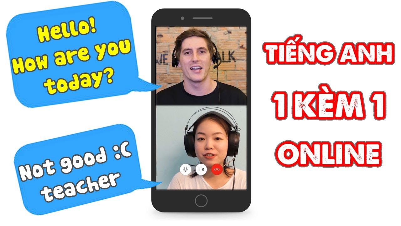 Bạn muốn học giao tiếp tiếng anh online với người nước ngoài giỏi?