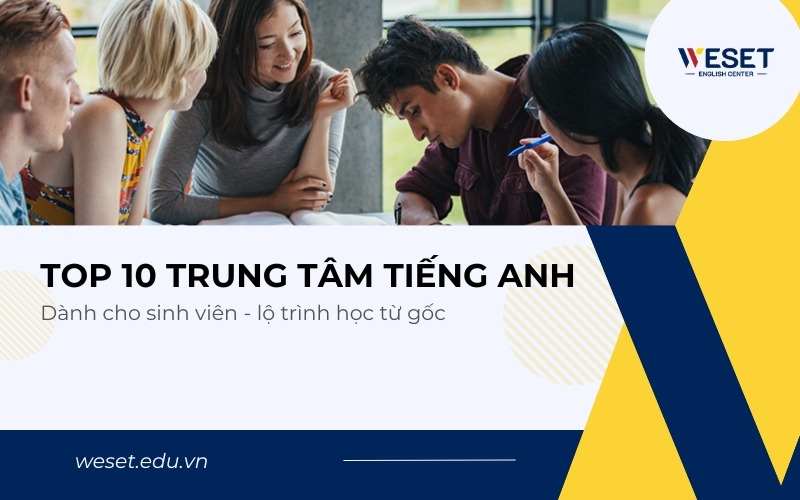 2. Top 6 Trung Tâm Tiếng Anh Sinh Viên TPHCM Giá Rẻ, Uy Tín