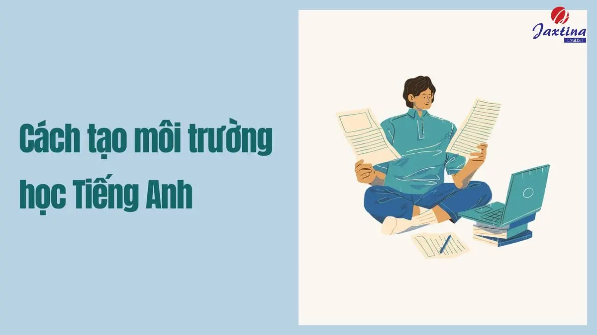 5. Học tiếng Anh tại nhà miễn phí: Cách tạo môi trường học tập lý tưởng