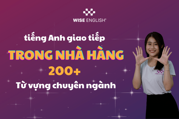 Học ngay tiếng Anh giao tiếp trong nhà hàng với những câu nói cực kỳ quen thuộc hàng ngày.