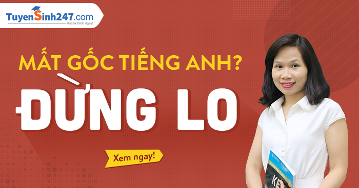 2. Mất gốc tiếng Anh? Ngữ pháp cơ bản này sẽ giúp bạn lấy lại kiến thức!