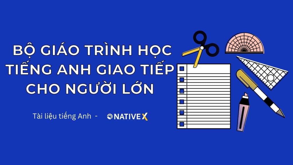 Lớp học tiếng Anh giao tiếp cho người lớn: Môi trường thực hành, tiến bộ từng ngày.