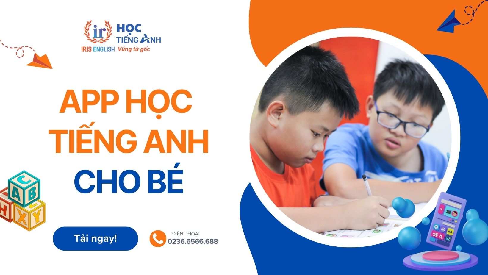 App học tiếng Anh mầm non: Bé yêu thích thú, học vui mỗi ngày.