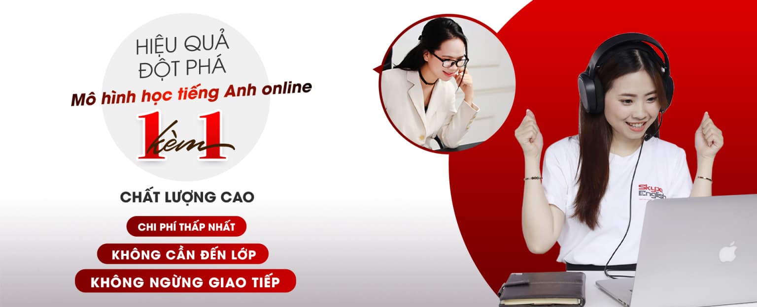 Cần cải thiện giao tiếp? học tiếng anh trực tuyến 1 kèm 1 rất ổn.
