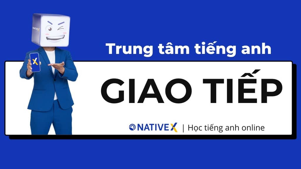 Trung tâm học tiếng Anh giao tiếp nào gần đây được khen nhiều?