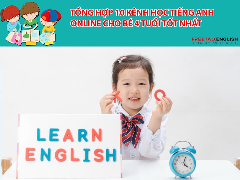 Bí quyết học tiếng Anh online cho bé 4 tuổi hiệu quả, giúp con phát âm chuẩn.