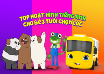 Tiếng anh cho trẻ 3 tuổi: Bắt đầu sớm