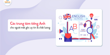 Gợi ý cho bạn top 10 trung tâm tiếng Anh tốt nhất Hà Nội uy tín lắm.
