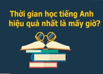 Làm sao để giỏi nhanh? Áp dụng ngay cách học tiếng anh tại nhà hiệu quả này nhé.
