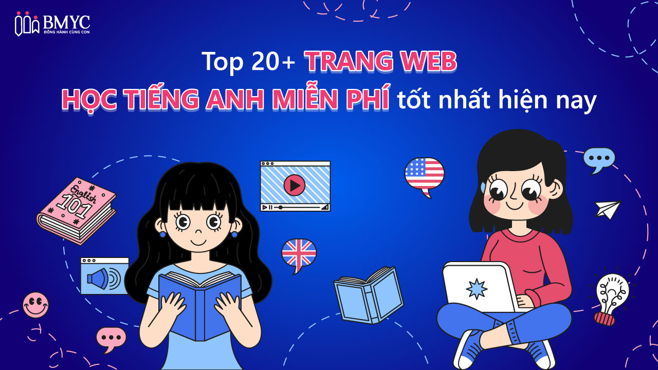 Tổng hợp các trang học tiếng anh miễn phí tốt nhất hiện nay 2024