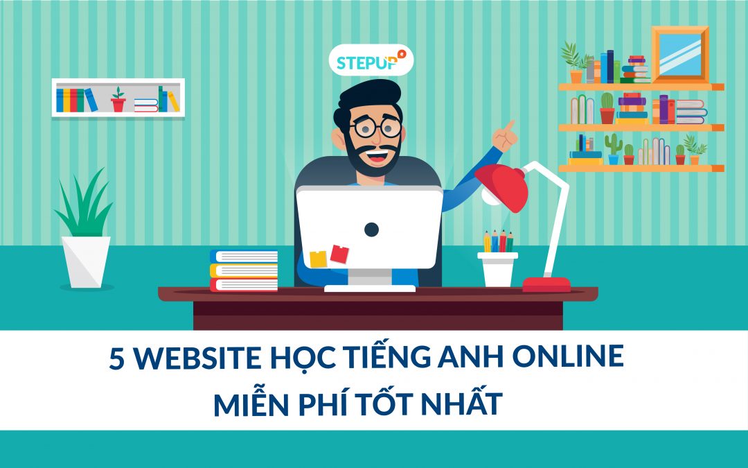 Bật mí các trang học tiếng anh online giúp bạn tiến bộ nhanh chóng