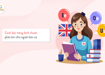 Cách học tiếng Anh giao tiếp tại nhà hiệu quả giúp bạn nói lưu loát như người bản xứ