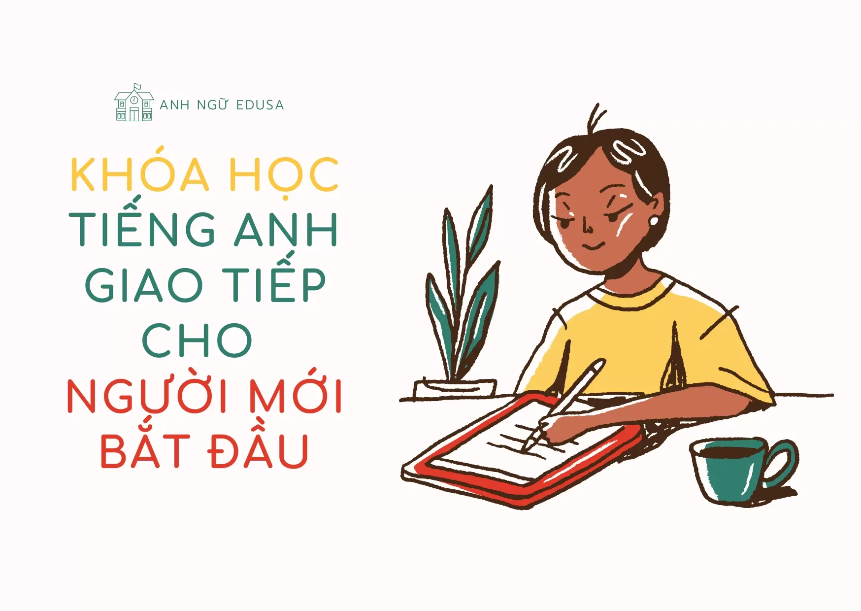 Các khóa học tiếng anh giao tiếp tốt nhất: Bí quyết chọn lựa cho người mới bắt đầu.