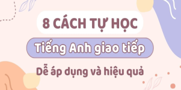 Muốn Giỏi Giao Tiếp Tiếng Anh? Áp Dụng Ngay Phương Pháp Này Hiệu Quả