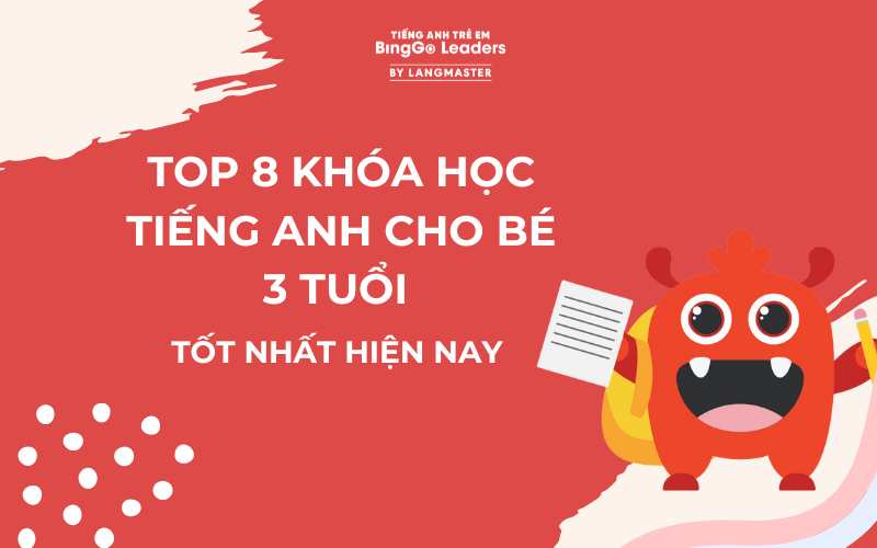 Khám phá các lớp học tiếng Anh cho bé 3 tuổi tốt nhất hiện nay.