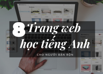 6. Học tiếng Anh giao tiếp: Web luyện nói tiếng Anh miễn phí cho bạn