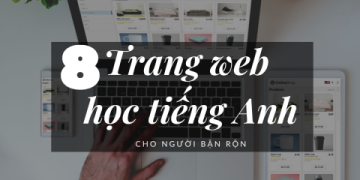 6. Học tiếng Anh giao tiếp: Web luyện nói tiếng Anh miễn phí cho bạn