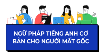 Học Anh văn từ số không? Lộ trình học tiếng Anh cho người mất gốc dễ hiểu đây.