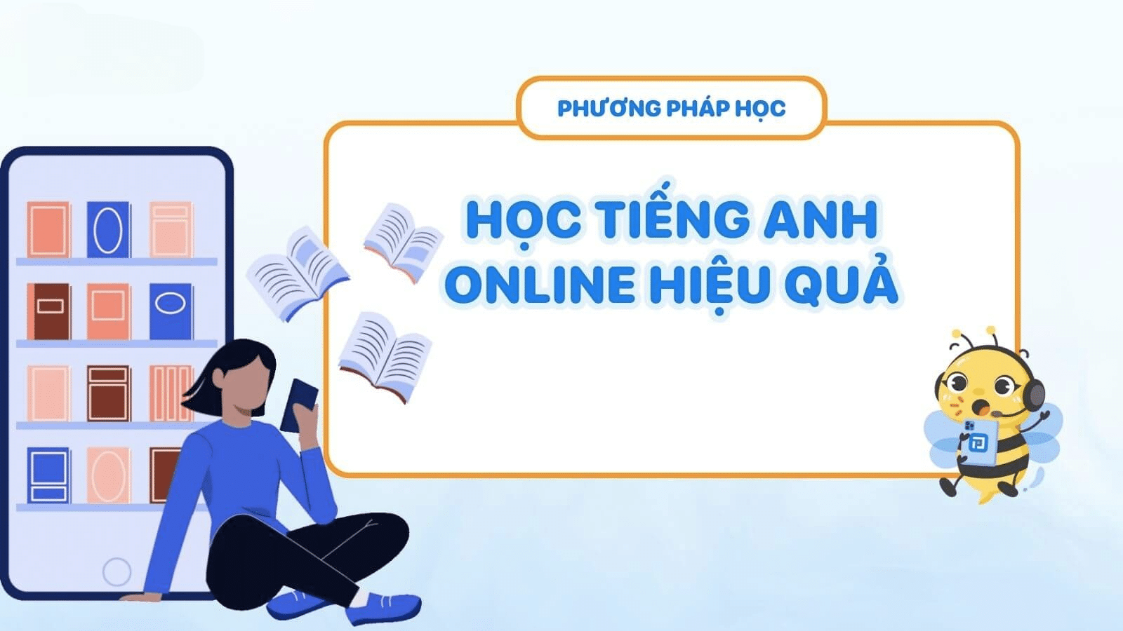 Tại sao bạn chưa thành công tìm hiểu cách học tiếng anh online hiệu quả nhất