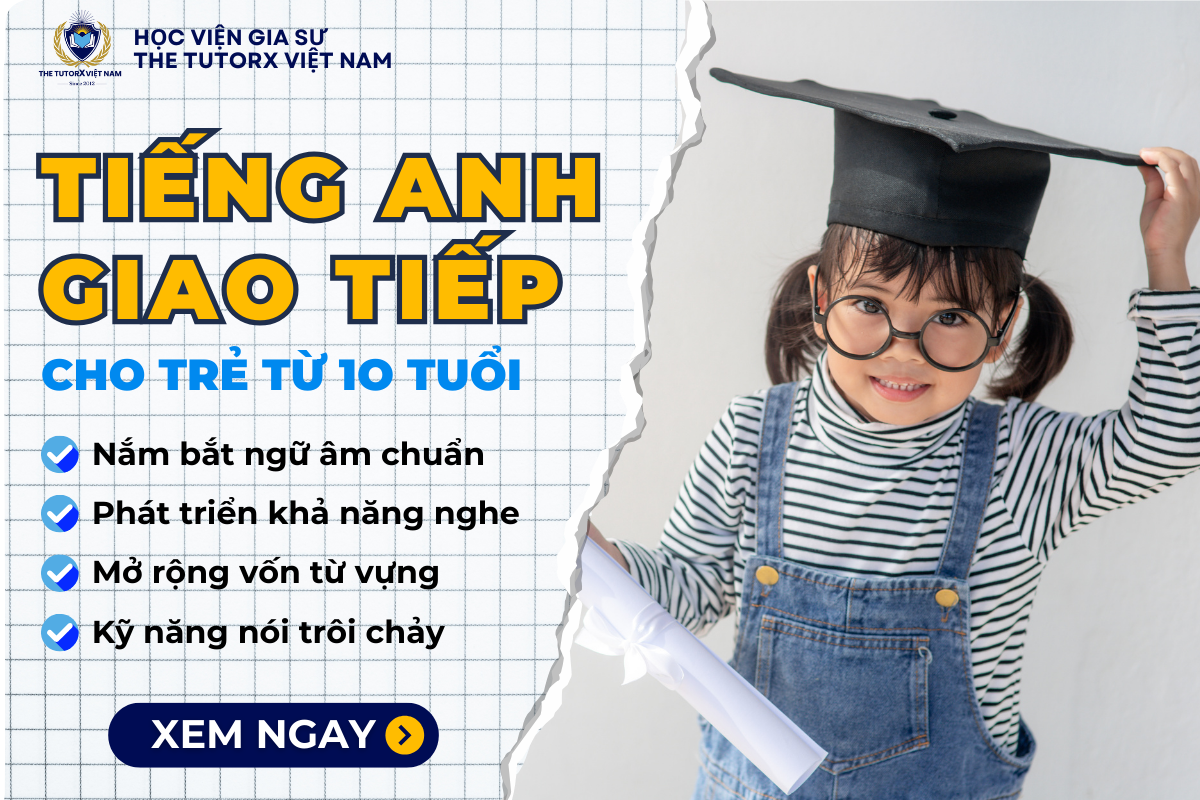 Khóa học tiếng anh giao tiếp cho trẻ em: Học nhanh, nói giỏi ngay.