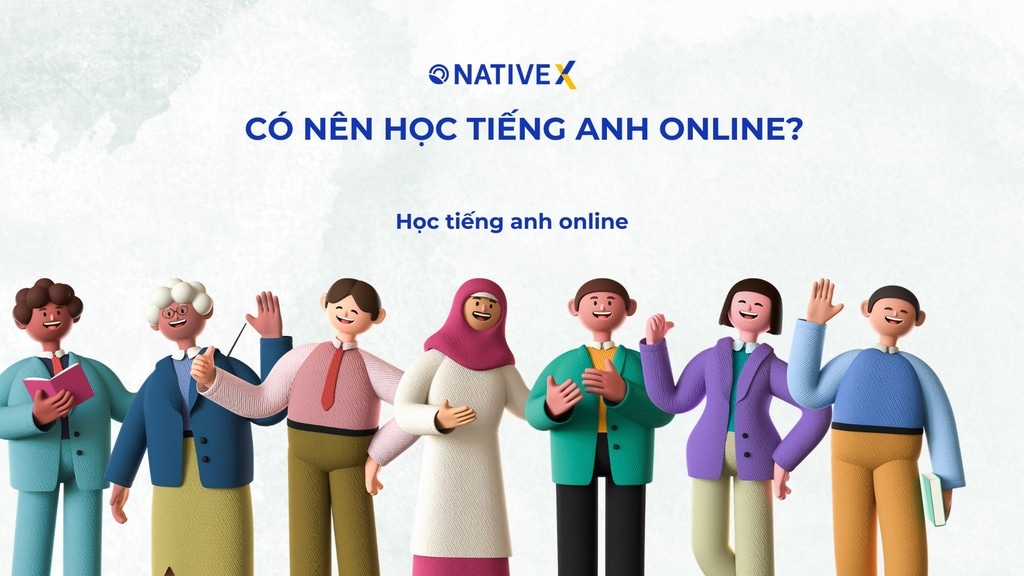 Có Nên Học Online? Đánh Giá Các Trung Tâm Dạy Tiếng Anh Online Phổ Biến