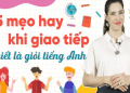 Tìm Lớp Học Tiếng Anh Giao Tiếp Cơ Bản Dành Cho Người Mới Bắt Đầu Ở Đâu Tốt