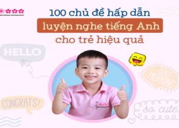 Cách học tiếng anh trẻ em online miễn phí tại nhà cha mẹ nên biết ngay