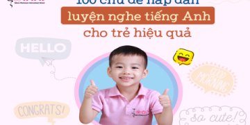 Cách học tiếng anh trẻ em online miễn phí tại nhà cha mẹ nên biết ngay