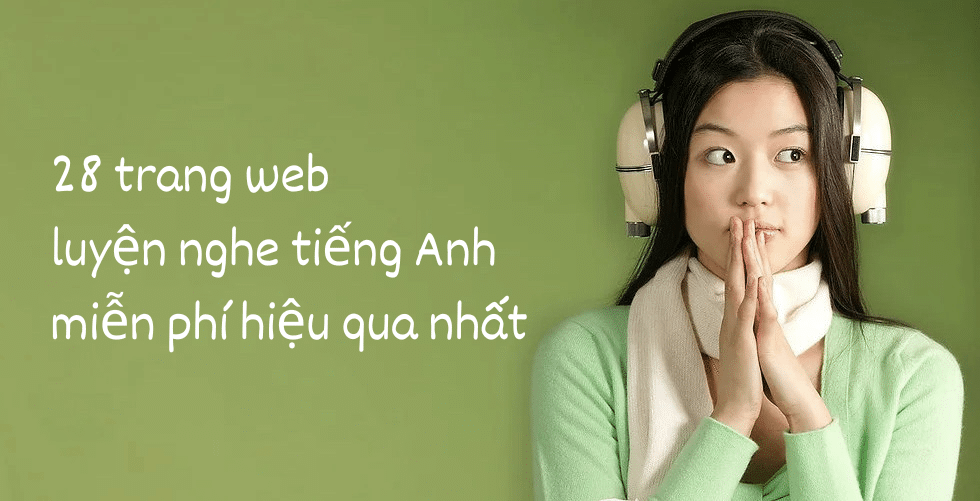 Luyện Nghe Nói Tiếng Anh Lớp 10 Online Miễn Phí Như Thế Nào Hiệu Quả